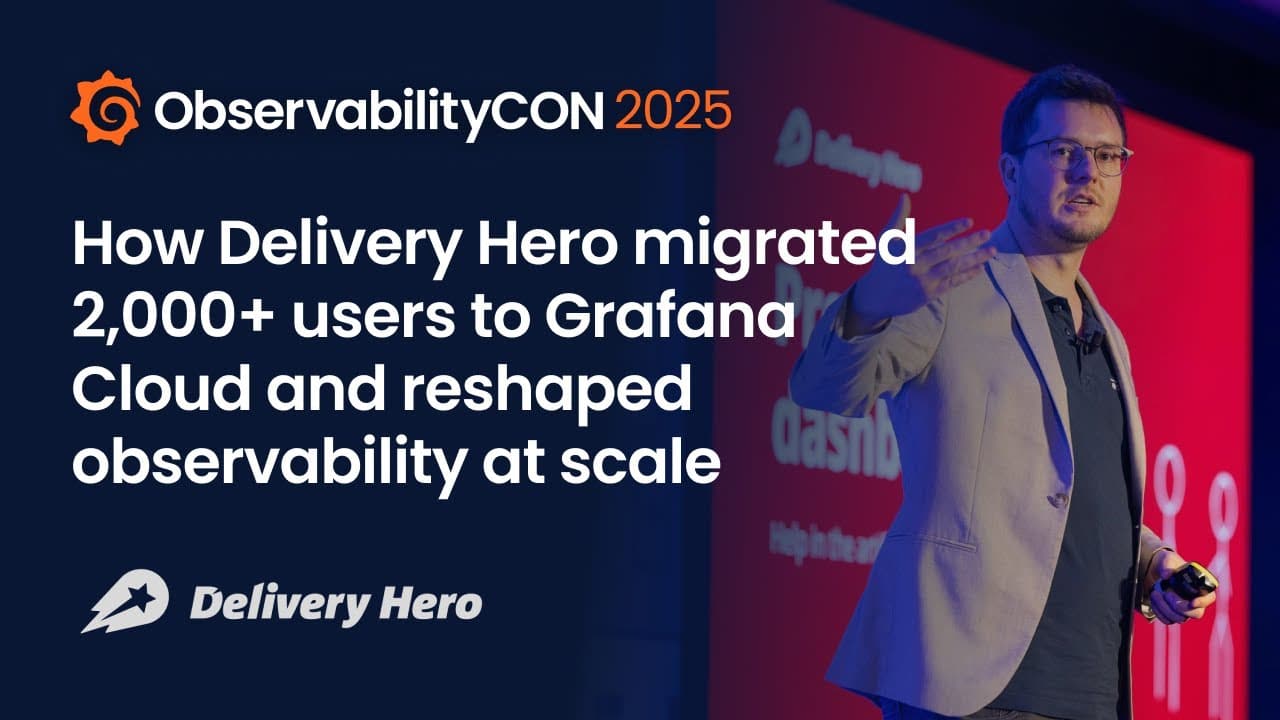 How Delivery Hero migrated 2,000+ users to Grafana Cloud and reshaped observability at scale