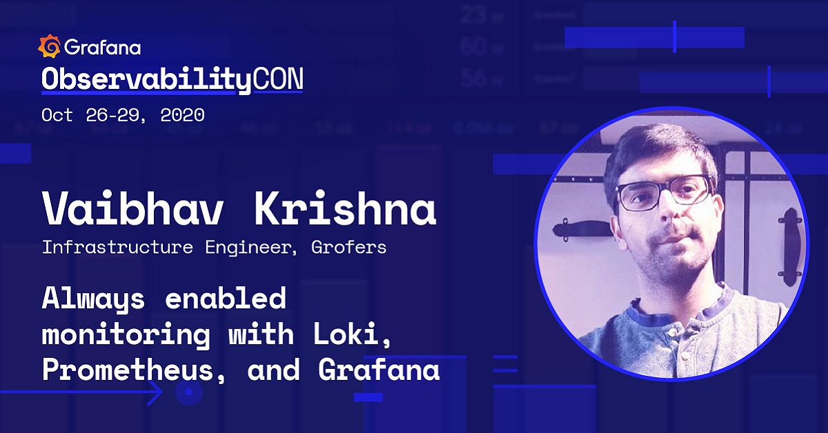 Always-enabled monitoring with Loki, Prometheus, and Grafana